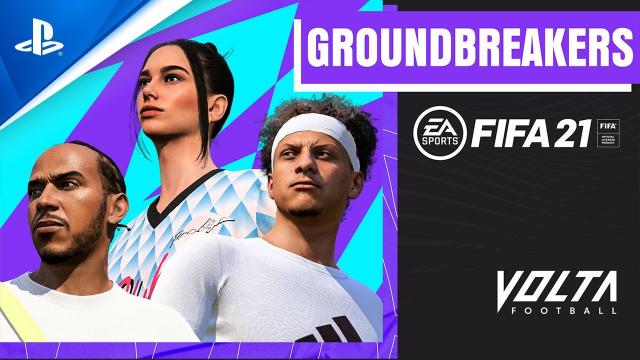 FIFA 21 - New VOLTA Groundbreakers | PS5, PS4