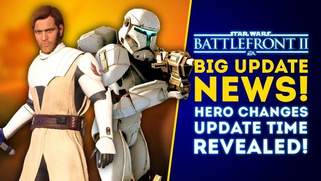 Tomorrow’s Update! BIG Hero Changes, Release Time Revealed! - Star Wars Battlefront 2 Update