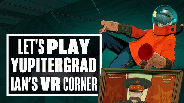 Yupitergrad Gameplay Will Turn You Into A Sci-Fi Spider-Man! - Ian's VR Corner