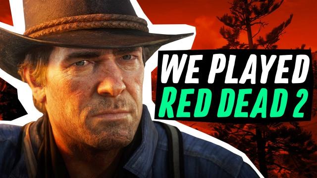 We Played Red Dead Redemption 2