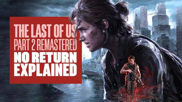 The Last of Us Part 2 Remastered's Roguelike No Return Mode Explained: TLOU2 No Return Gameplay PS5