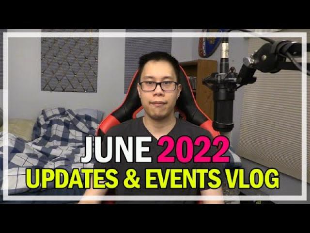 June 2022 - Monthly Update & Events Vlog @Jonlaw98