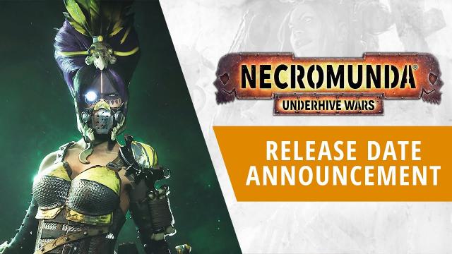 Necromunda: Underhive Wars - Release Date Announcement Trailer