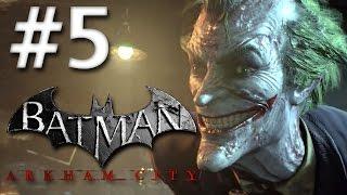 Road To Arkham Knight - Batman Arkham City - Walkthrough - Part 5 - Joker's Gambit