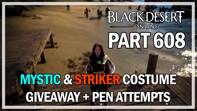 Mystic & Striker Succession Costume Giveaway - Black Desert Online Let's Play - Part 608