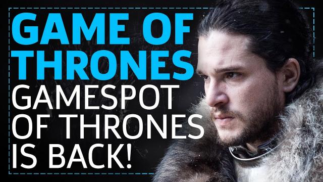 GameSpot Of Thrones Is Back!