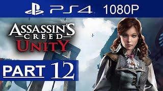 Assassin's Creed Unity Walkthrough Part 12 [1080p HD] Assassin's Creed Unity Gameplay No Commentary