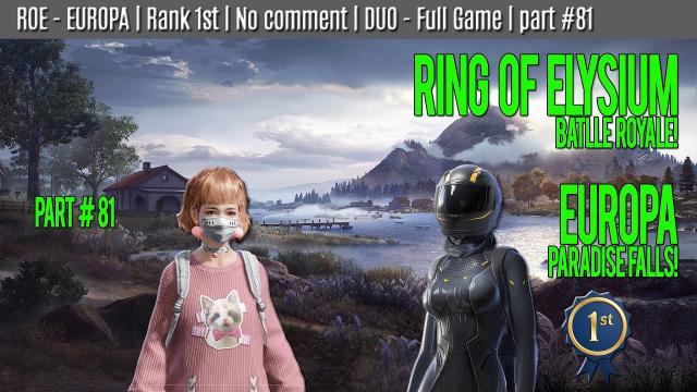 ROE - EUROPA | Rank 1st | No comment | DUO - Full Game | part #81