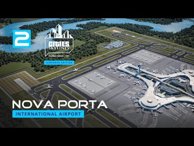 Nova Porta Part 2 - Cities Skylines Global Build-off 2022 Airport Edition [4K]