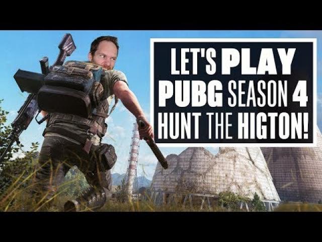 Let's Play PUBG Season 4 - HUNT THE HIGTON IN ERANGEL 2.0!