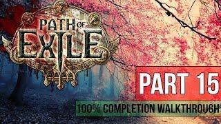 Path of Exile Walkthrough - Part 15 GENERAL GRAVICIUS 100% Completion - Gameplay&Commentary