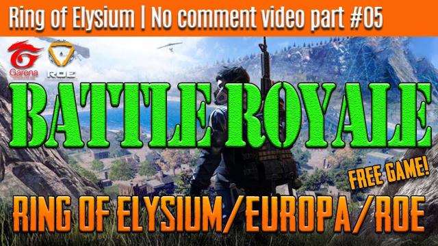 Ring Of Elysium | No comment video part #05