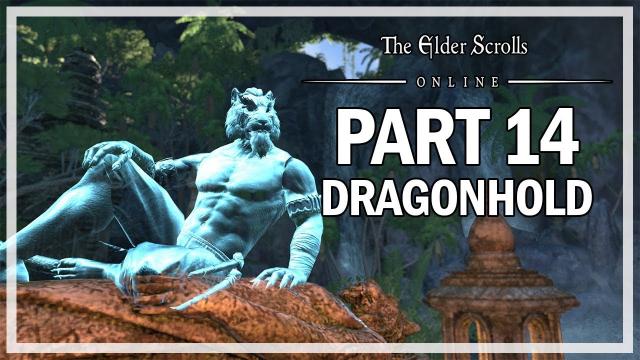 The Elder Scrolls Online Dragonhold - Let's Play Part 14 - New Moon Rising