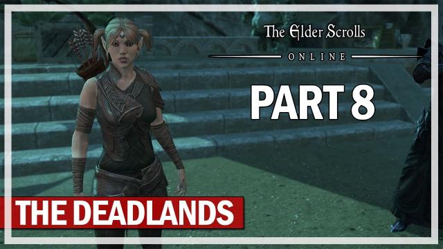 The Elder Scrolls Online - Deadlands Let's Play Part 8 - Against All Hope