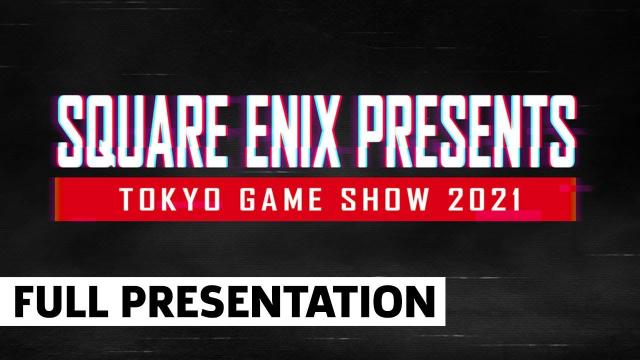 SQUARE ENIX PRESENTS TGS2021 with (English subtitles）