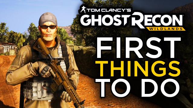 The First 5 Things You Should Do In The Ghost Recon: Wildlands Beta