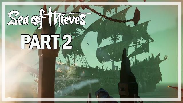 Sea of Thieves - Multiplayer Let's Play Part 2 - Jack Sparrow