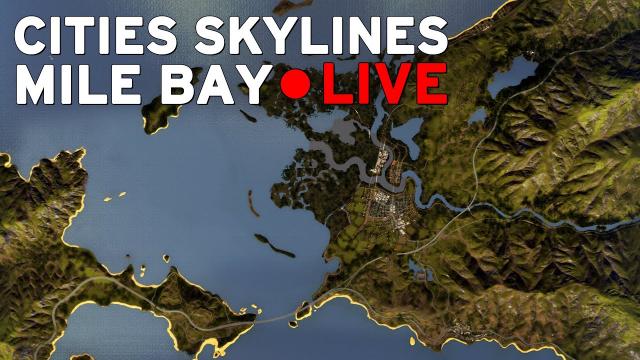 Cities Skylines | Mile Bay