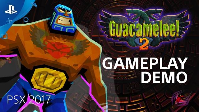 Guacamelee 2 - PSX 2017: Gameplay Demo | PS4
