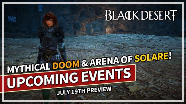 Upcoming Events Mythical Doom Horse & Arena of Solare Returns! | Black Desert