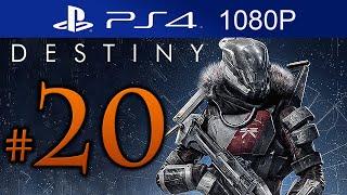 Destiny Walkthrough Part 20 [1080p HD PS4] Destiny Gameplay STORY Mode - No Commentary
