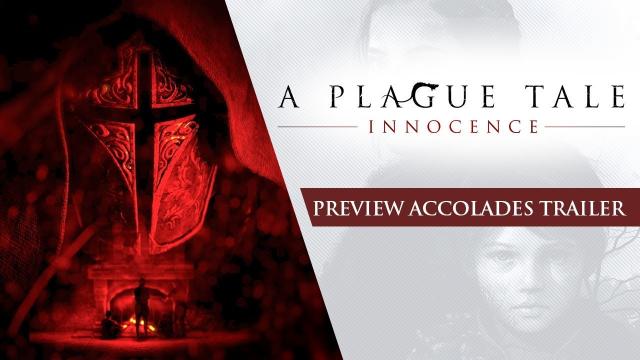 A Plague Tale: Innocence - Preview Accolades Trailer