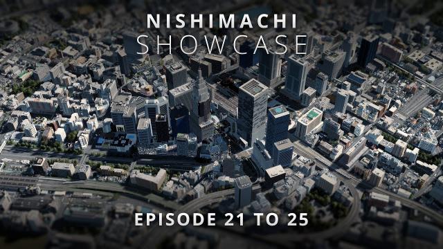 Cities Skylines - Best of Nishimachi Episode 21 to 25