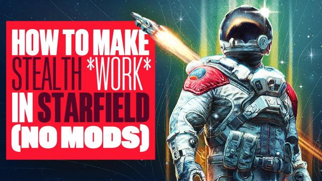 STARFIELD Stealth: How To Make It Actually *WORK* - STARFIELD PS5 STEALTH GAMEPLAY AND TIPS