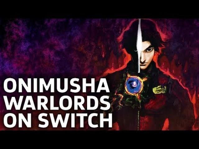 First 90 Minutes Of Onimusha Warlords On The Switch