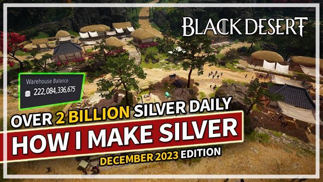 How I Make Over 2 Billion Silver Daily & Weekly Activities | December 2023 Edition | Black Desert