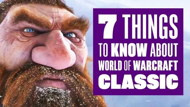 7 things to know about World of Warcraft Classic