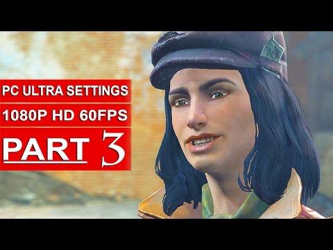 Fallout 4 Gameplay Walkthrough Part 3 [1080p 60FPS PC ULTRA Settings] - No Commentary