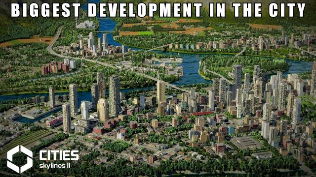 The Biggest Urban Renewal Project in Cities Skylines 2
