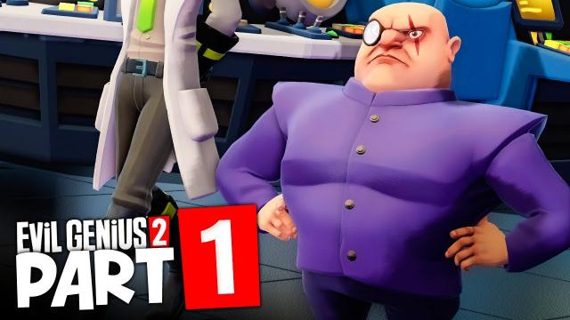 Time to TAKE OVER the WORLD! | Evil Genius 2: World Domination (#1)