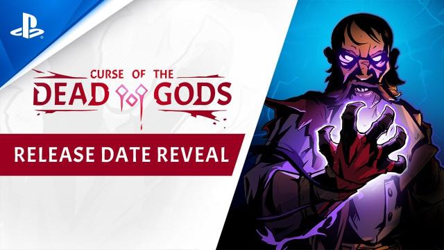 Curse of the Dead Gods - Release Date Reveal Trailer | PS4