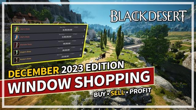 Window Shopping - NA Market Prices | December 2023 Edition | Black Desert