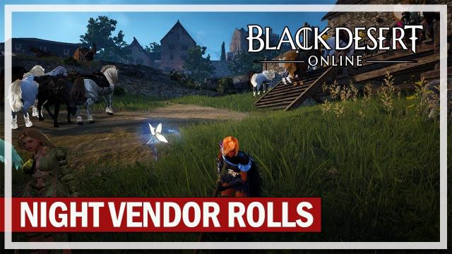 Black Desert Online - Night Vendor Rolling in 2021