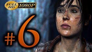 Beyond Two Souls - Walkthrough Part 6 [1080p HD] - No Commentary