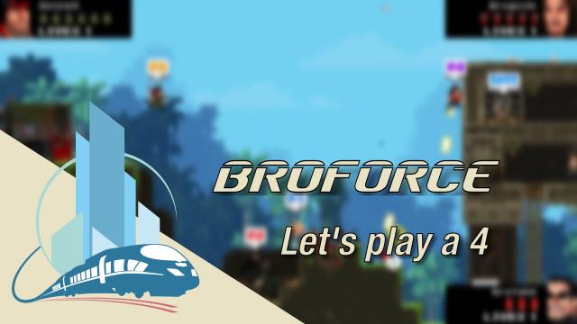 [FR] Let's play Broforce à 4 joueurs : Du fails, du fails et de temps en temps du skill