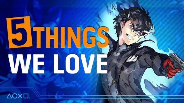 5 Things We Love About Persona 5 Strikers