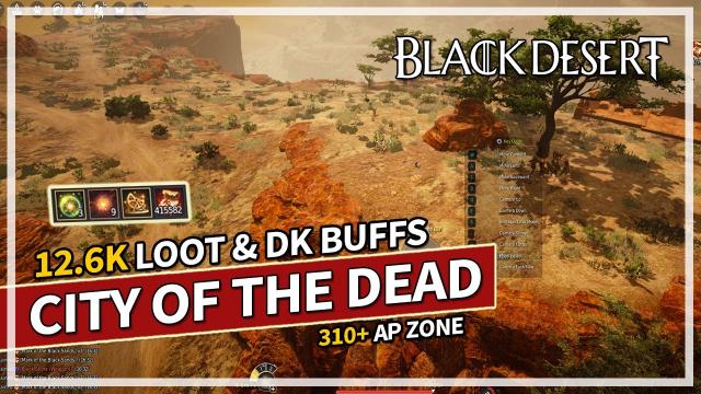 12.6K Loot - City of the Dead Succession DK Grind - (310 AP Zone) | Black Desert