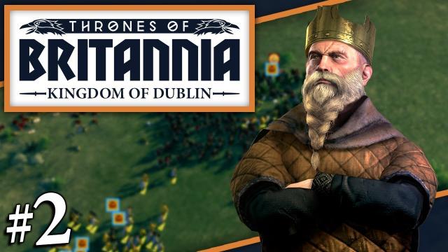 Thrones of Britannia: A Total War Saga | DYFLIN USURPERS | Dyflin Campaign (#2)