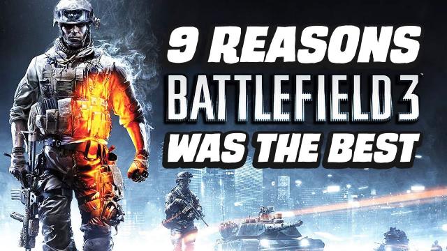 9 Reasons Battlefield 3 Was The Best