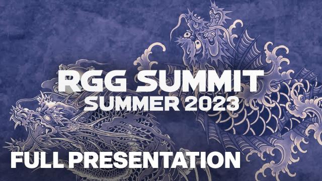 RGG Summit Summer 2023 Full Presentation