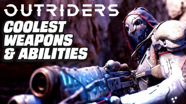 Outriders' Coolest Weapons and Abilities