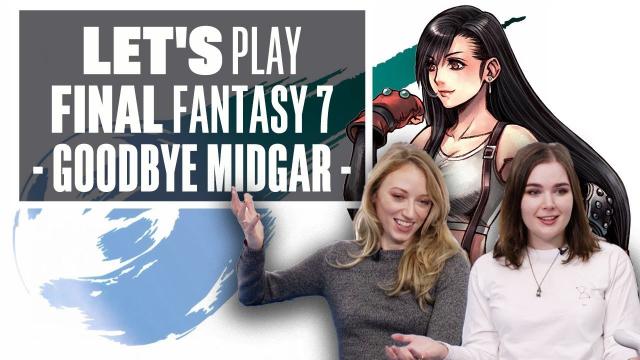 Let's Play Final Fantasy 7 Episode 3: GOODBYE MIDGAR