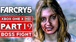 FAR CRY 5 Gameplay Walkthrough Part 19 [1080p HD Xbox One X] BOSS FIGHT - No Commentary