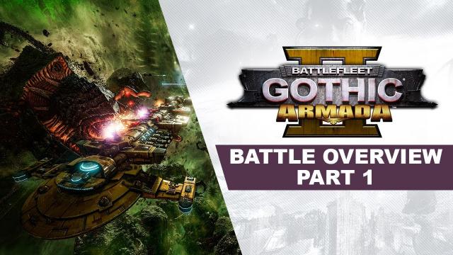 Battlefleet Gothic: Armada 2 - Battle Overview Part 1