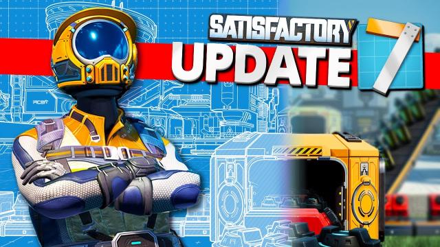 Blueprints are ALL POWERFUL in Satisfactory Update 7!