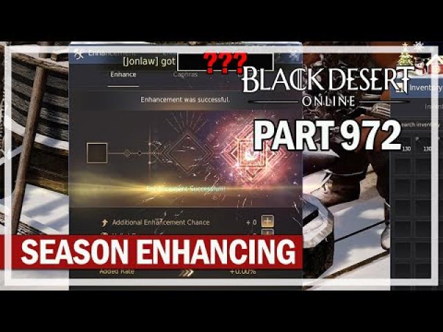 Black Desert Online - Let's Play Part 972 - Season Enhancing